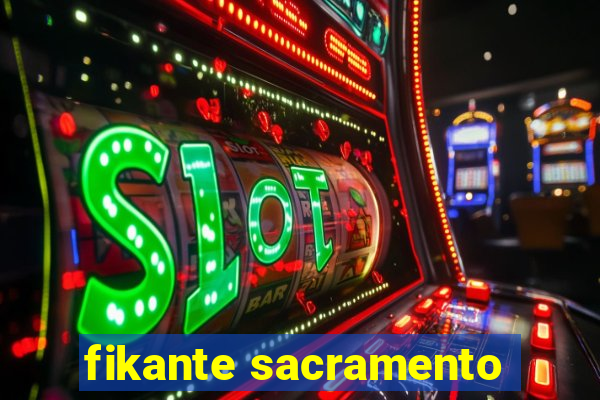 fikante sacramento